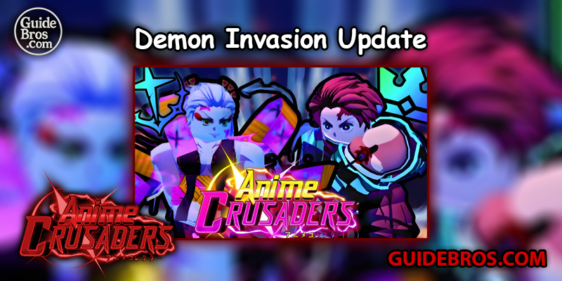 Demon Invasion Update - Anime Crusaders