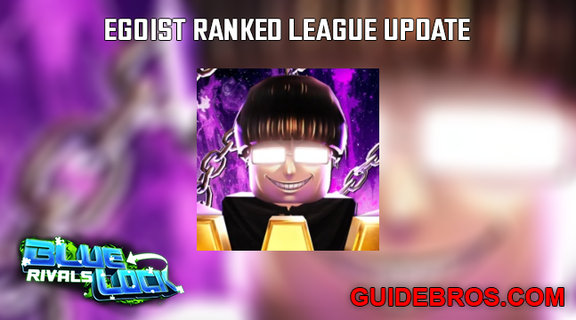 Blue Lock Rivals Egoist Ranked League Guide
