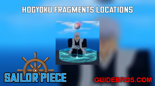 Hogyoku Fragments Locations in Sailor Piece