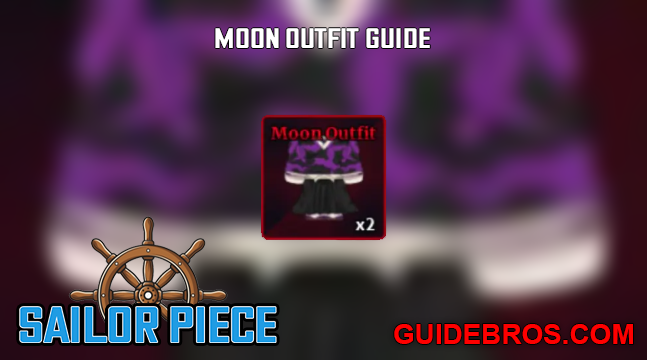 Moon Outfit Guide Sailor Piece