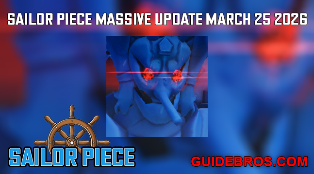 Sailor Piece Massive Update March 25 2026