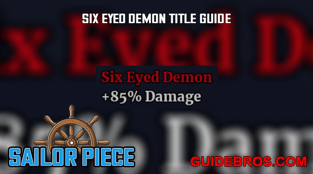 Six Eyed Demon Title Guide
