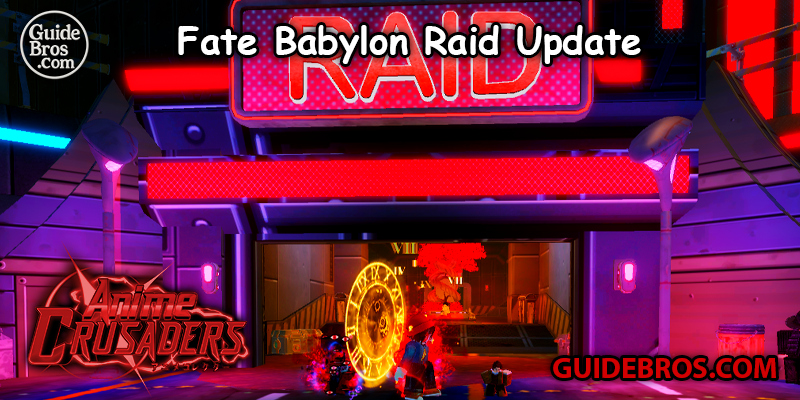 Fate Babylon Raid Update - Anime Crusaders
