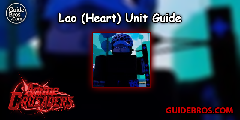 Lao Anime Crusaders Guide