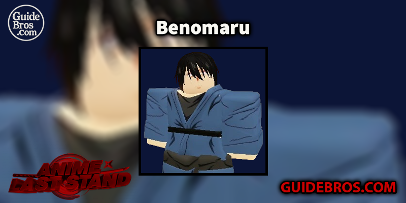 Benomaru – 7th Company Captain (Former) Unit Guide - Anime Last Stand