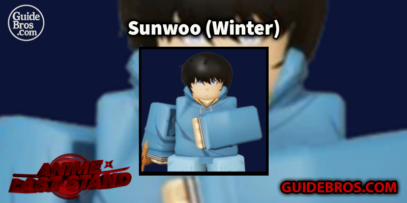 Sunwoo (Winter) Unit Guide - Anime Last Stand