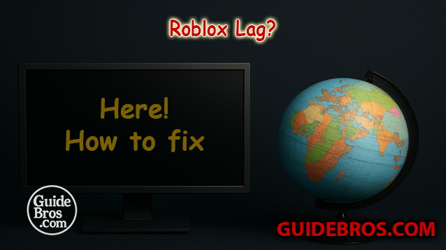 Roblox Lag Fix Guide for FPS, Ping, and Performance Improvement