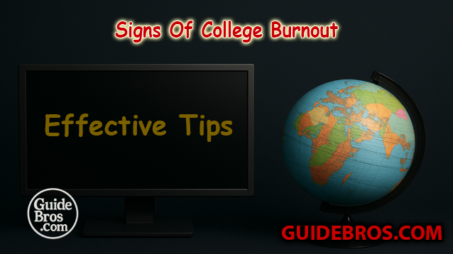 College Burnout Signs, Causes, and Recovery Strategies for Students