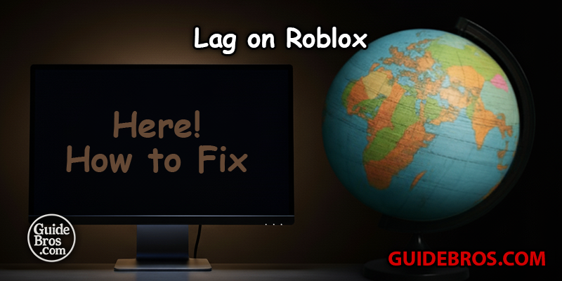 How to Fix Lag on Roblox