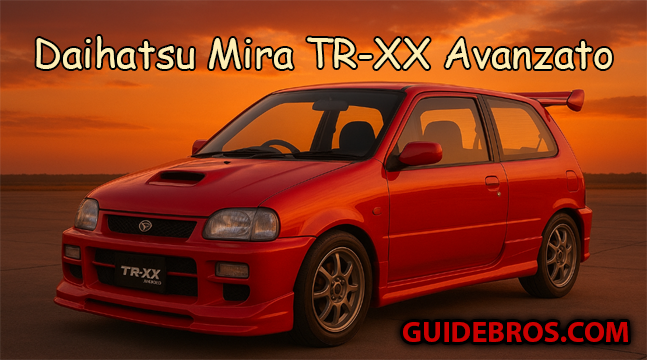 Daihatsu Mira TR-XX Avanzato Guide
