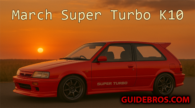 Nissan March (Micra) Super Turbo K10 Guide