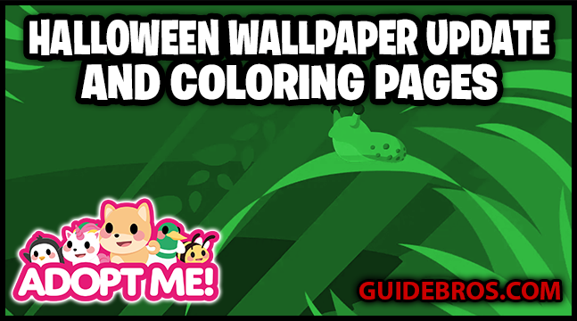 🎃 Adopt Me! Halloween 2022 – Wallpapers & Coloring Pages 👻