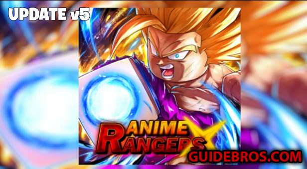 Anime Rangers X v5 Update Full Guide
