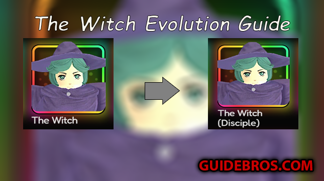 How To Evolve The Witch Full Guide | Anime Vanguards