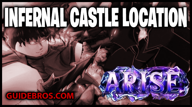 🏰 Infernal Castle Location Guide - Arise Crossover