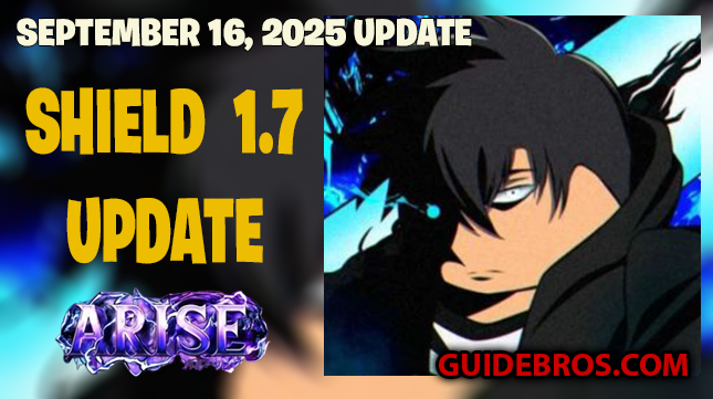 Shield 1.7 Update Patch Notes September 16, 2025 Full Guide