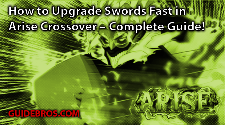Arise Crossover Sword Upgrade Guide â Enchant, Farm & Dominate