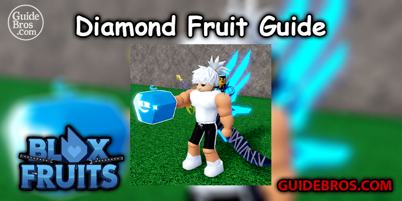 Diamond Fruit Guide - Blox Fruits