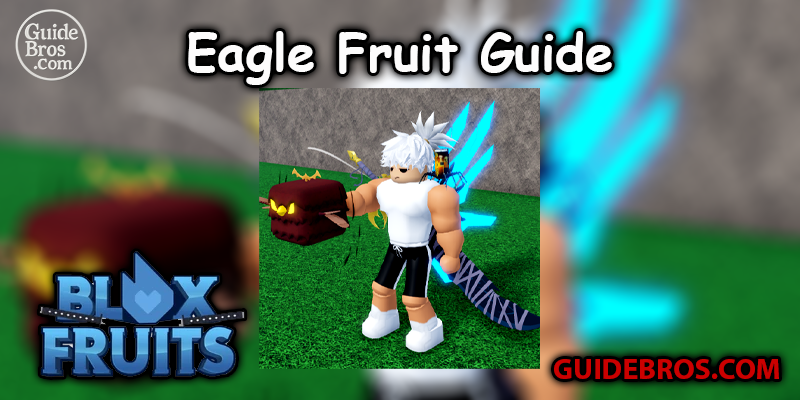 Eagle Fruit Guide - Blox Fruits