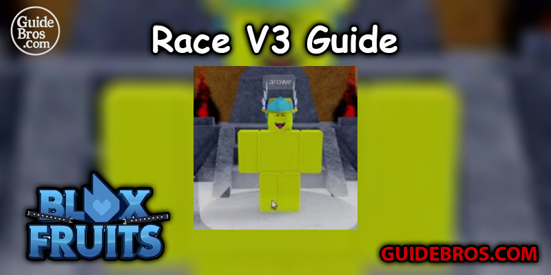 Blox Fruits Race V3 Guide: Quests, Requirements & Tips