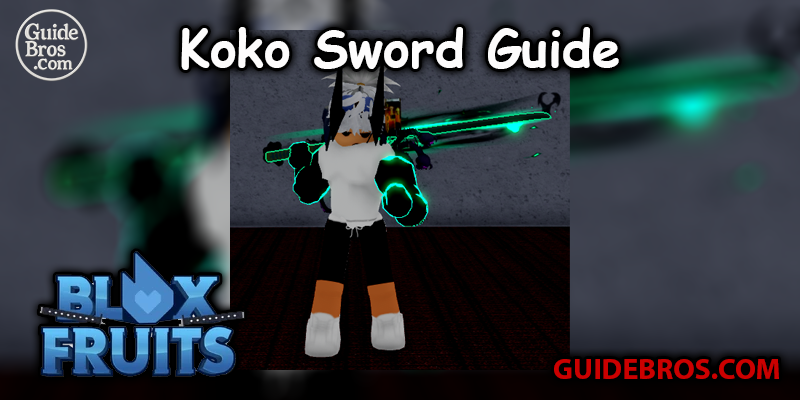 Koko Sword Guide Guide - Blox Fruits