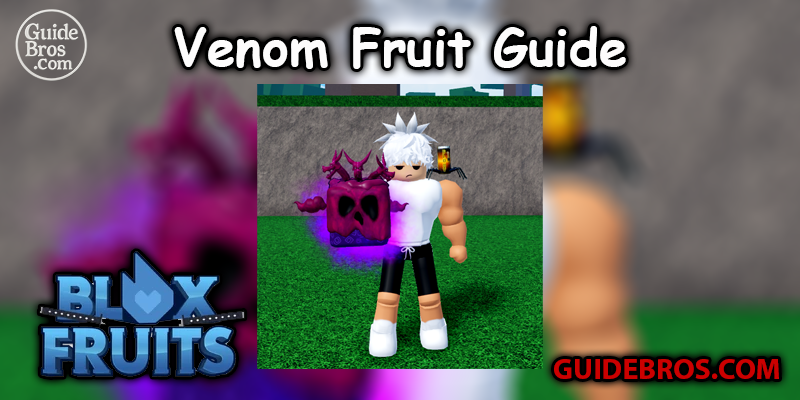 Venom Fruit Guide - Blox Fruits
