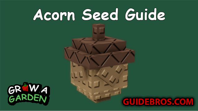 Acorn Crop Grow a Garden Farming Guide