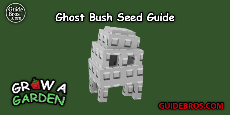 Ghost Bush Seed Guide - Grow a Garden