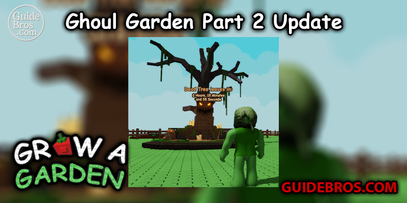 Ghoul Garden Part 2 Update - Grow a Garden
