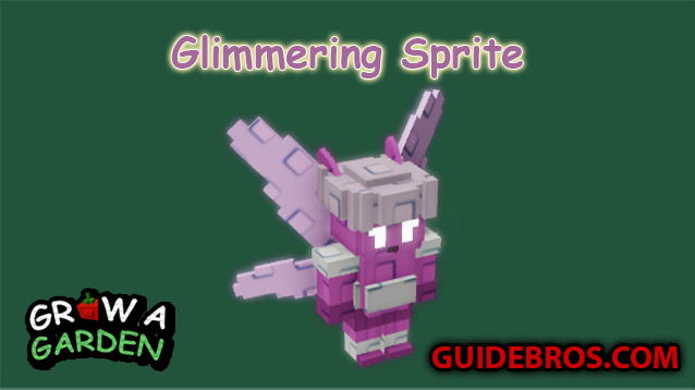 Glimmering Sprite Seed Guide - Grow a Garden