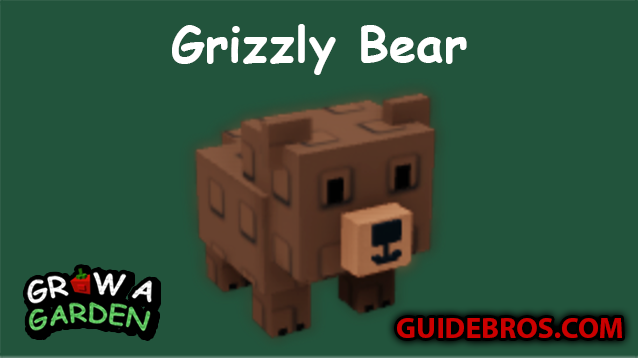 Grizzly Bear Pet Guide in Grow a Garden