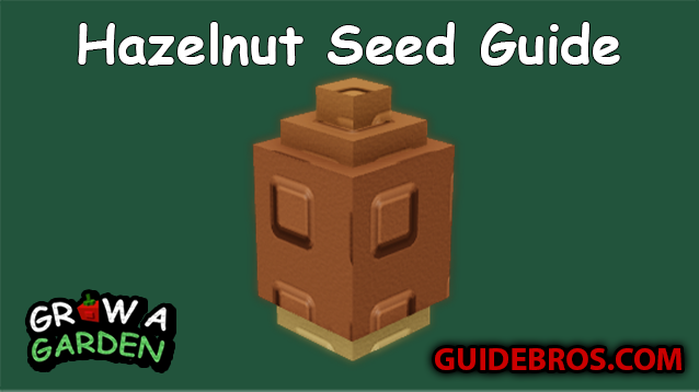 Hazelnut Seed Guide - Grow a Garden
