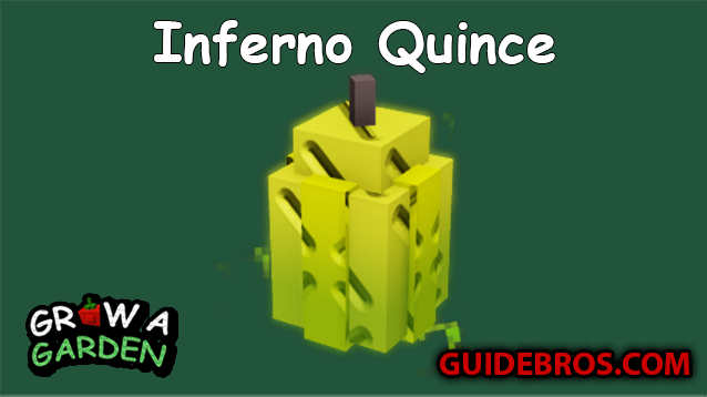 Inferno Quince Seed Guide in Roblox Grow a Garden