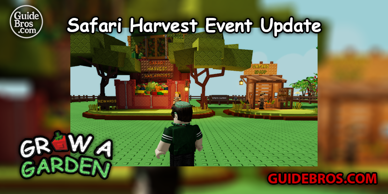 Safari Harvest Event Update - Grow a Garden