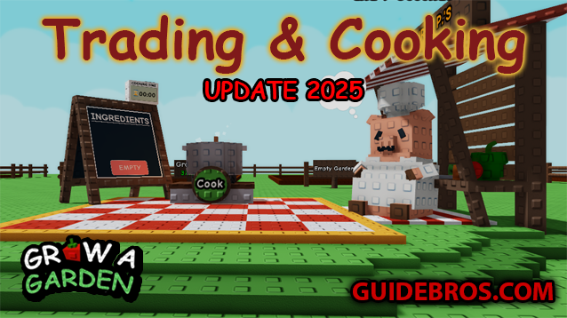 Trading & Cooking Update - Grow a Garden