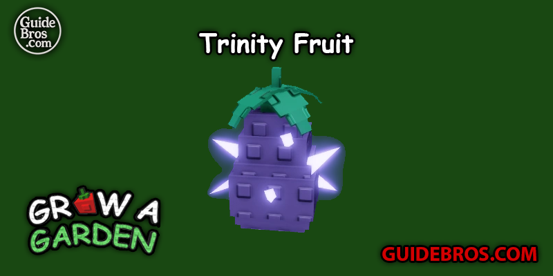 Trinity Fruit Seed Guide - Grow a Garden