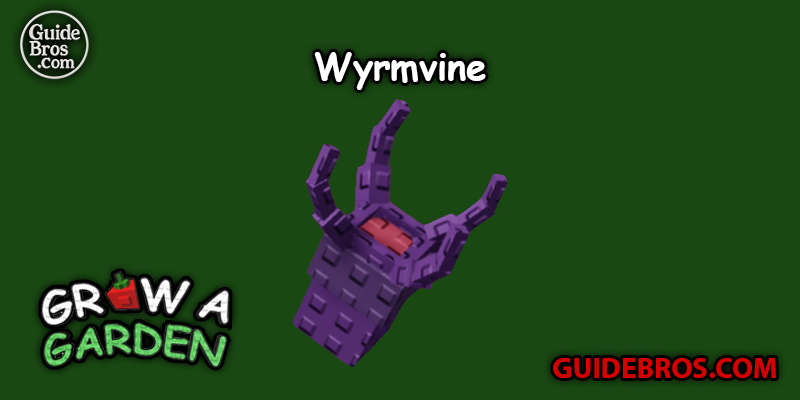 Wyrmvine Seed Guide - Grow a Garden