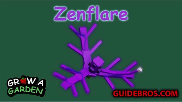 Zenflare Seed Guide - Grow a Garden