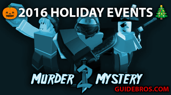 MM2 2016 Events: Halloween & Christmas | Murder Mystery 2 Roblox
