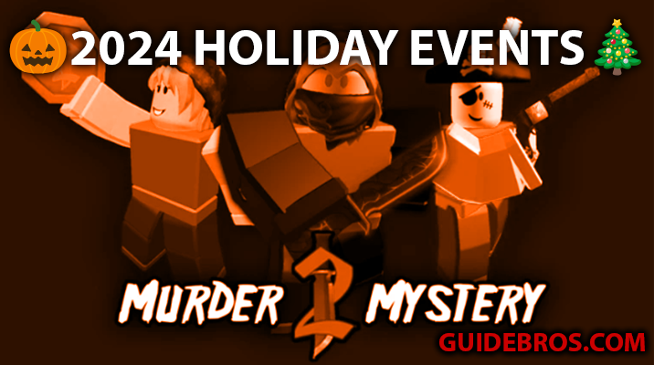Murder Mystery 2 Events 2024 â Halloween & Christmas Updates