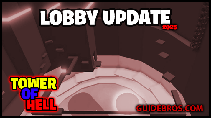 Lobby Update 2025 | Tower of Hell