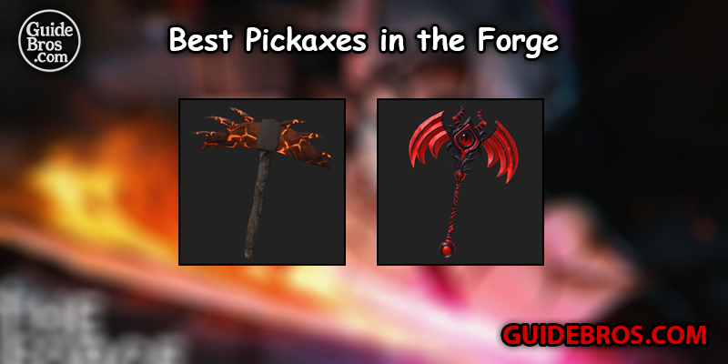 Best Forge Pickaxes and How to Get Them - The Forge
