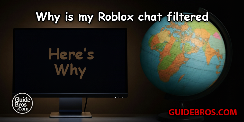 Why is my Roblox chat filtered