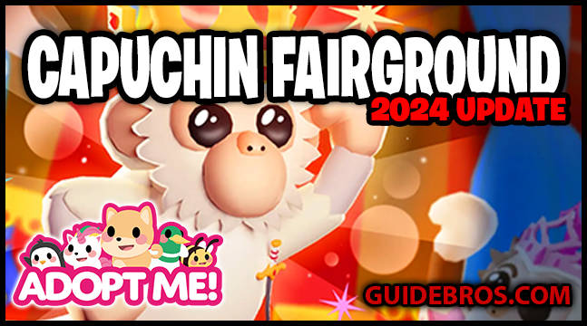 Adopt Me! Capuchin Fairground Event Guide (April 2024) – Pets, Boxes & Rewards