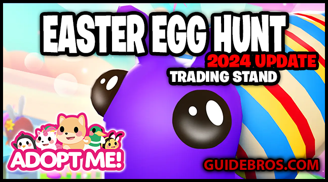 Adopt Me! Easter 2024 Egg Hunt & Trading Stand Update Overview