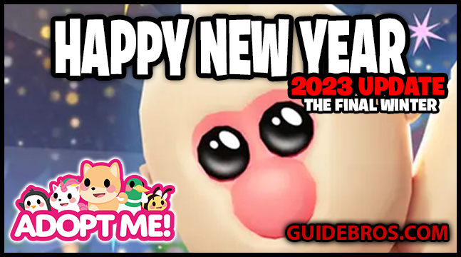 Adopt Me! Happy New Year, Winter Festival 2023 Guide: Pets, Toys, Events & More