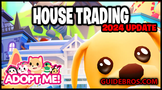 Adopt Me! House Trading Update – Trade Fully Furnished Homes