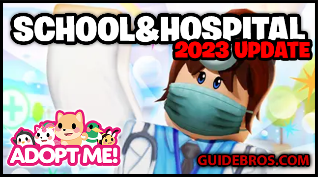 Adopt Me! School & Hospital Refresh Update (May 2023) – New Jobs, Homes & Furniture
