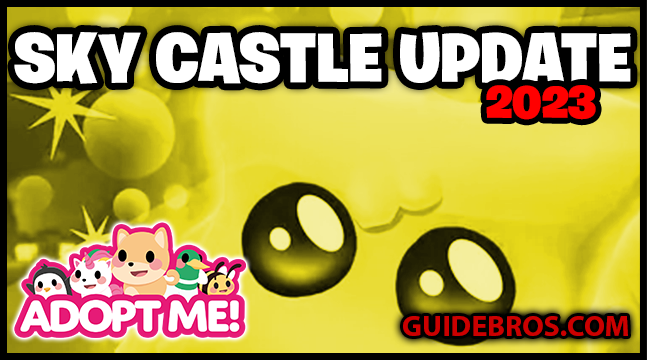 Adopt Me! Sky Castle Refresh Update – New Pets, Wings & Potions (May 2023)