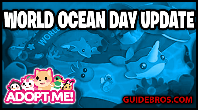 Adopt Me! World Oceans Day Update – Event Guide & Conservation Impact